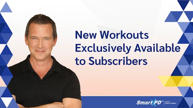 New Workouts Exclusively Available to Subscribers