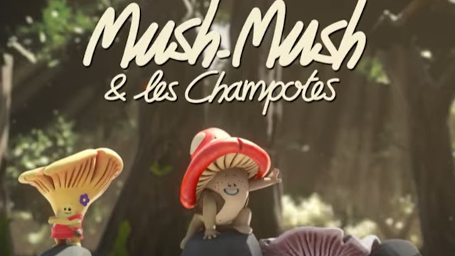 Tout Smily | Dernière ajouts : Mush Mush & Les Champotes FRANCAIS (FRENCH)