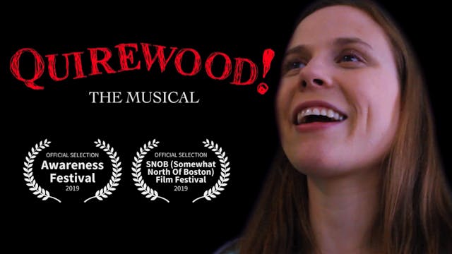 Quirewood! The Musical