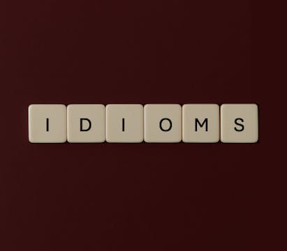 Idioms