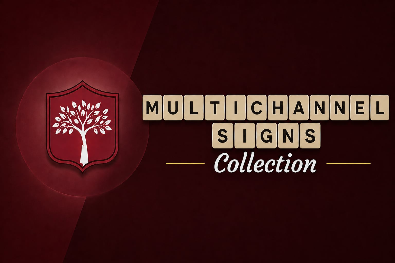 Multichannel Signs