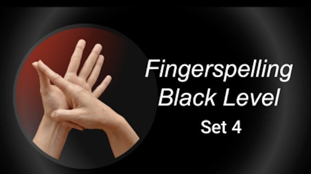 Black Fingerspelling - Set 4
