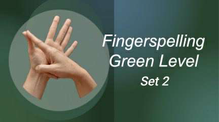 Green Fingerspelling - Set 2