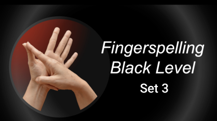 Black Fingerspelling - Set 3