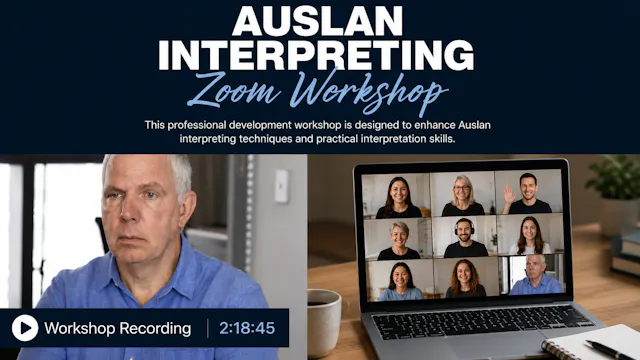 Workshop 1: Auslan Interpreting