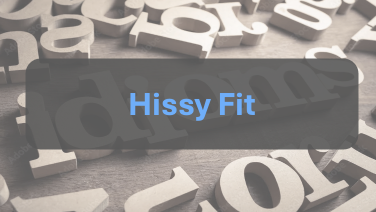 Hissy Fit