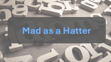 Mad as a Hatter