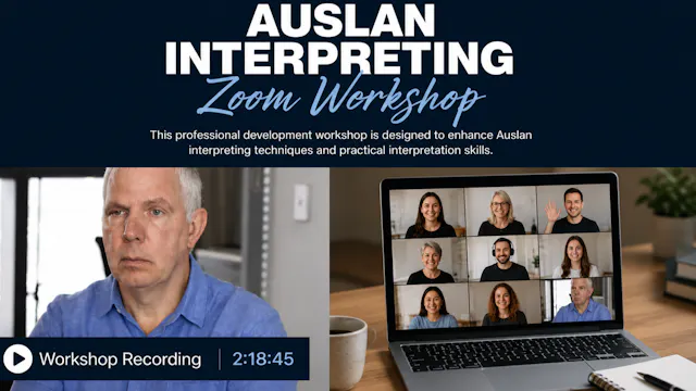 Workshop 1: Auslan Interpreting