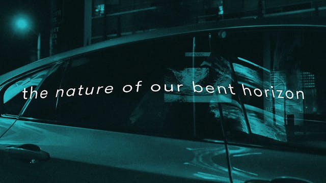 the nature of our bent horizon