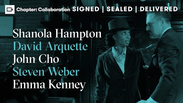 Shanola Hampton, David Arquette, John Cho, Steven Weber, & Emma Kenney | Chapter: Collaboration