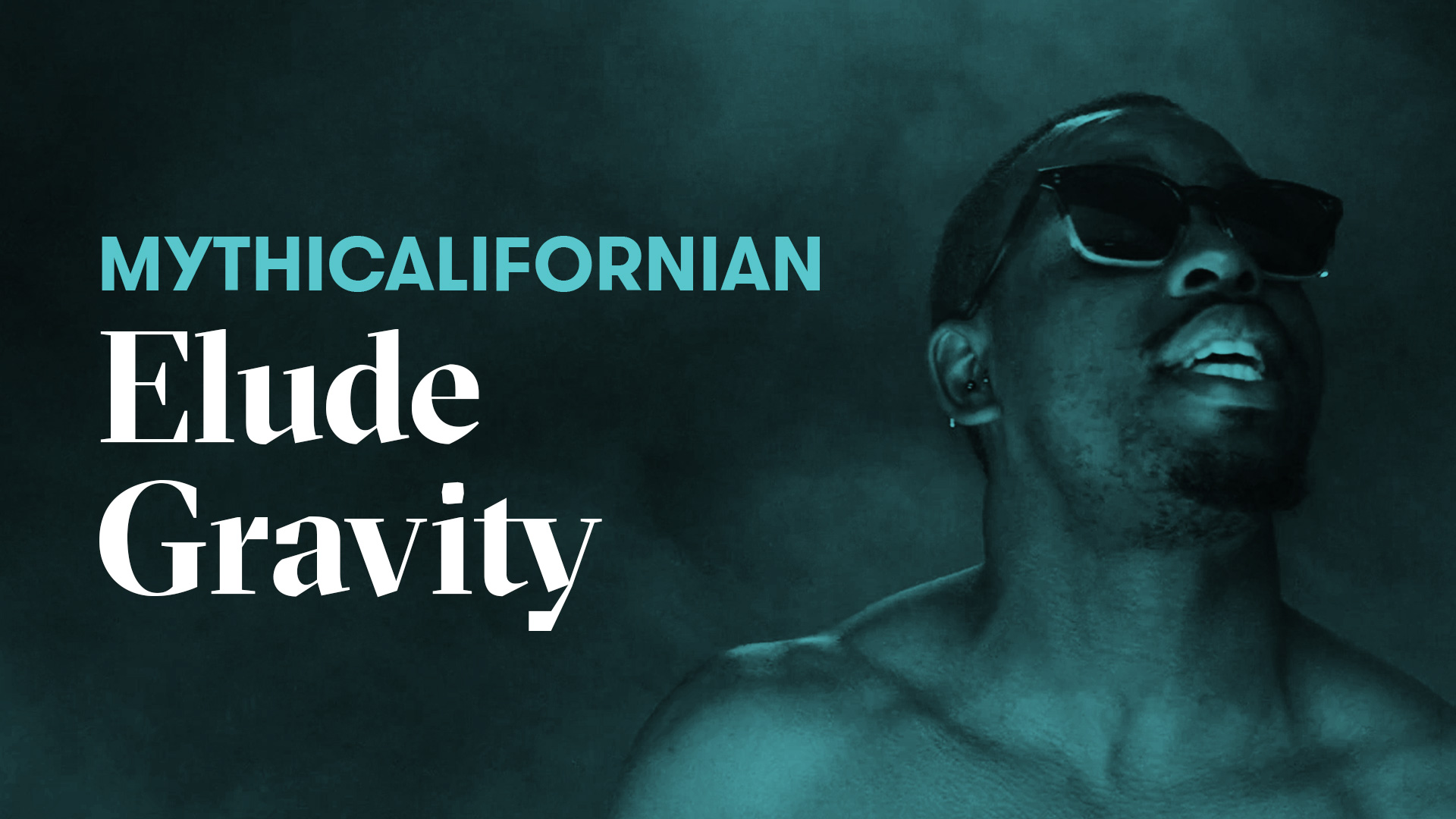 "Elude Gravity" | Mythicalifornian