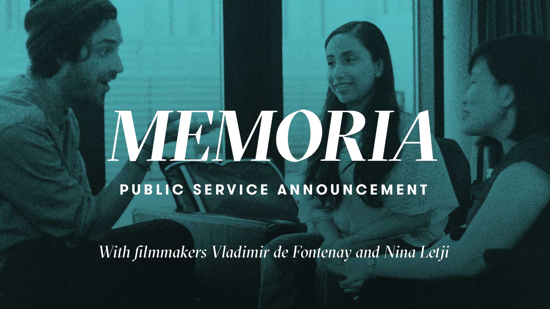 Memoria | Public Service Announcement