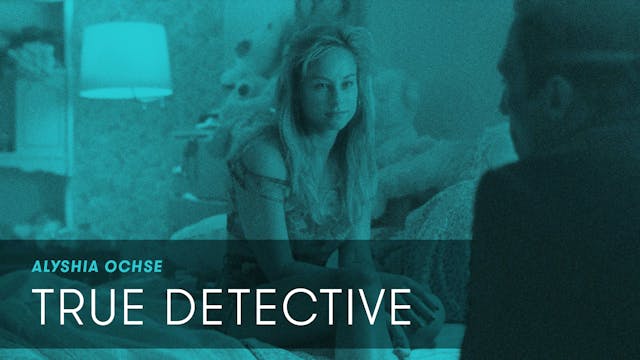 Alyshia Ochse — True Detective