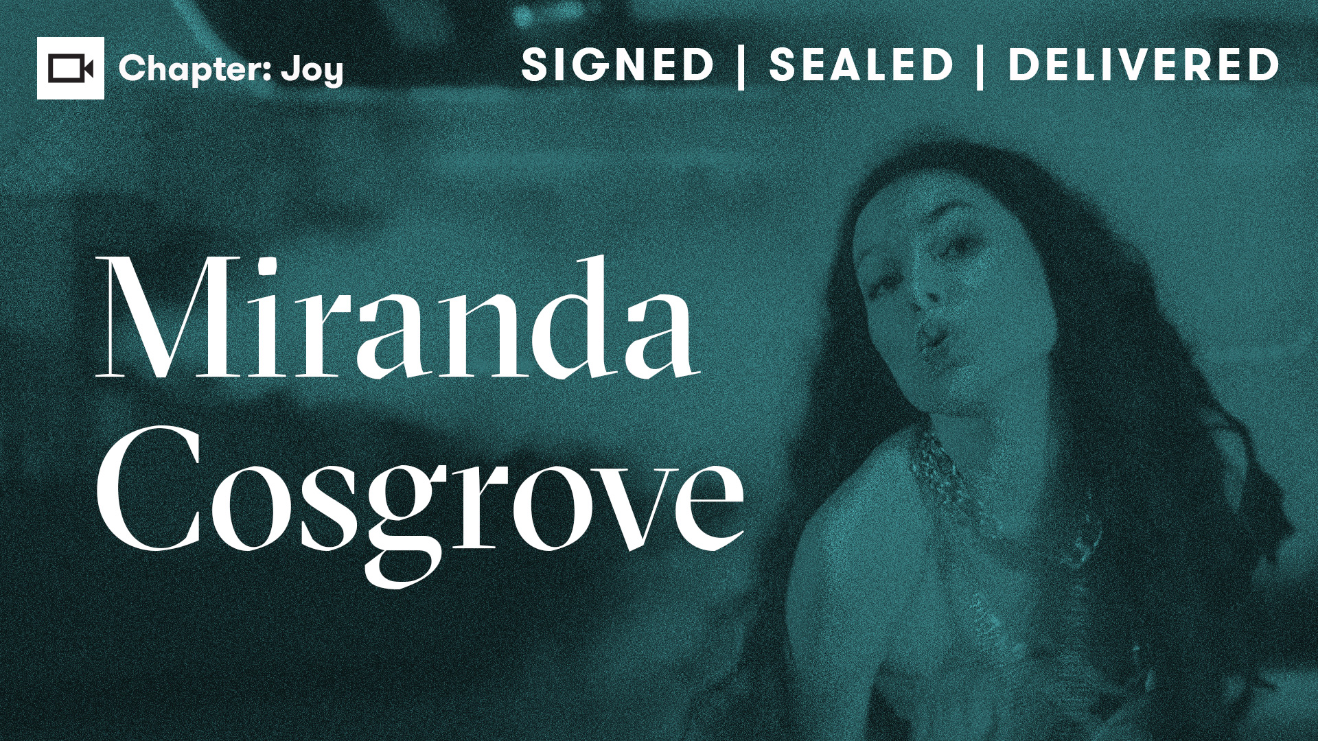 Miranda Cosgrove | Chapter: Joy