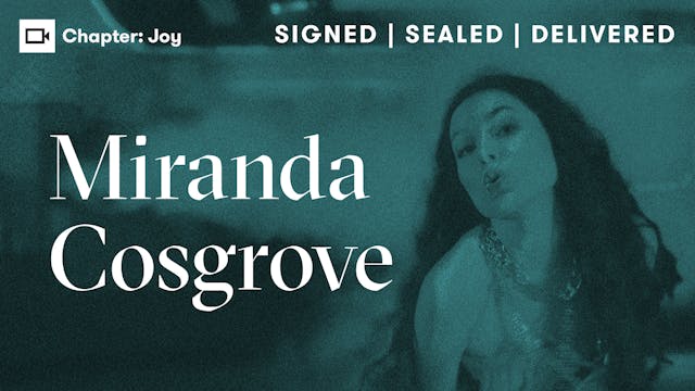 Miranda Cosgrove | Chapter: Joy