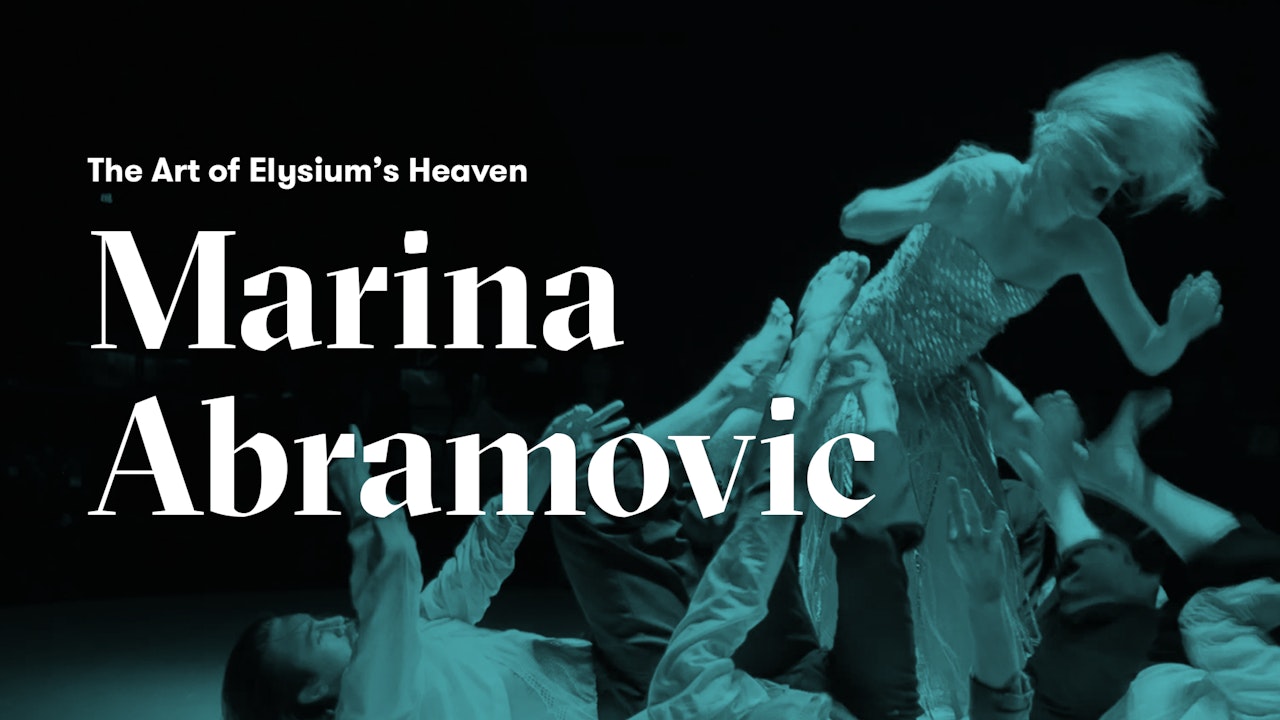 The Art of Elysium's Heaven | Marina Abramovic