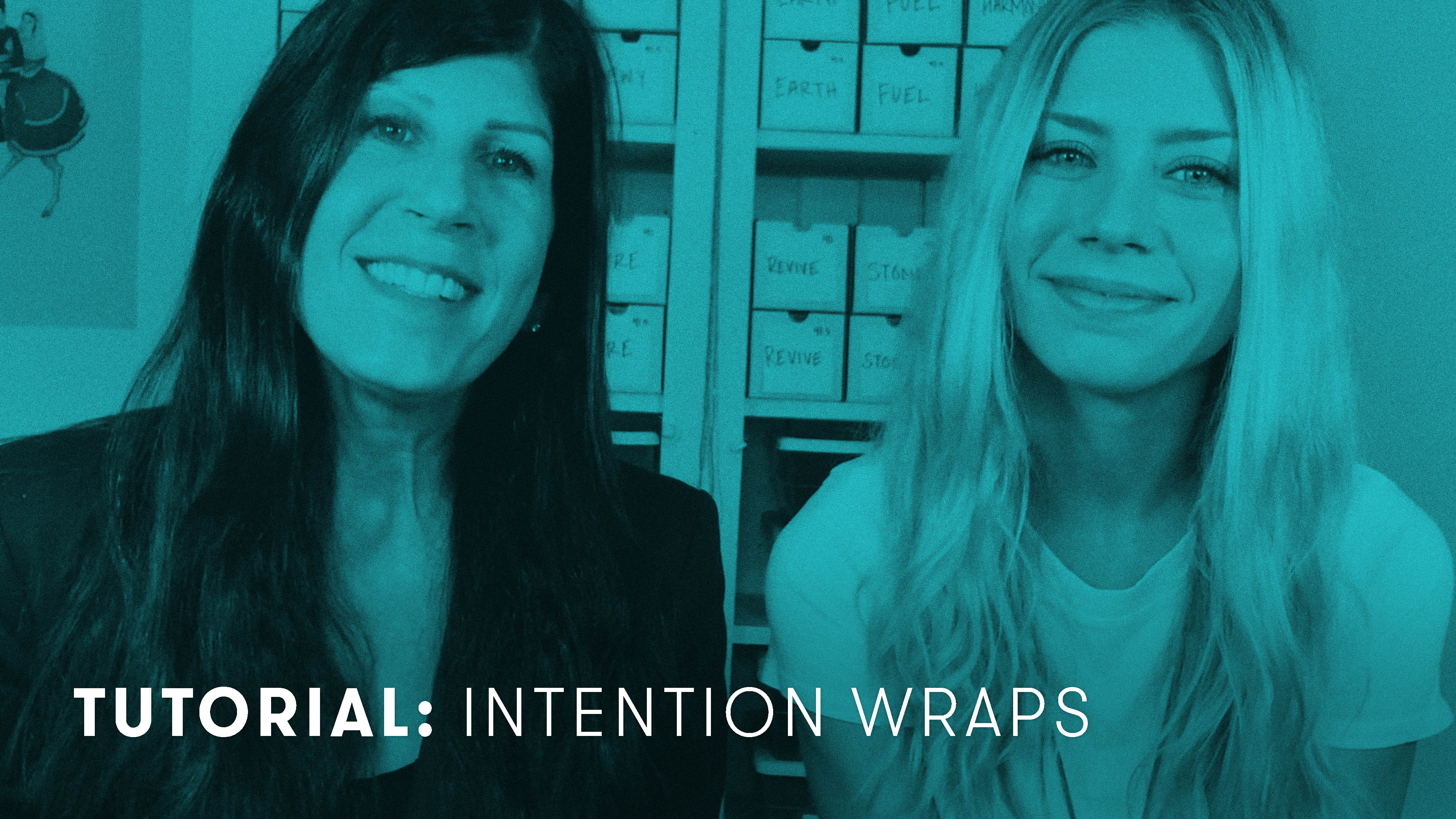 TUTORIAL: Intention Wraps