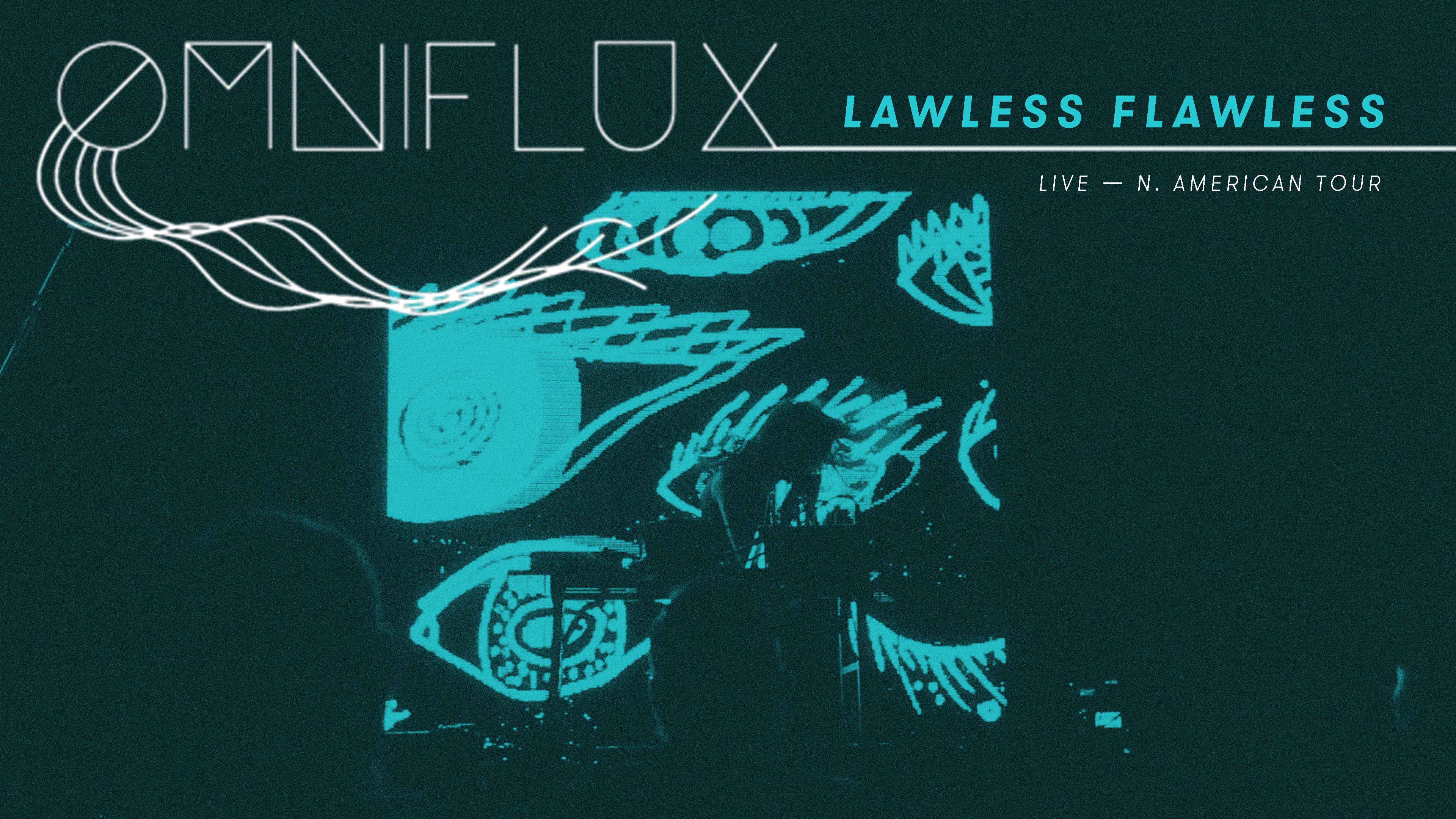Lawless Flawless (Live - North America Tour)