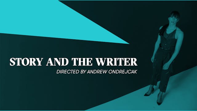 STORY AND THE WRITER | Andrew Ondrejcak