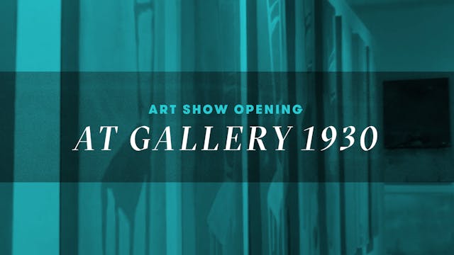 Art Show Opening at Gallery 1930