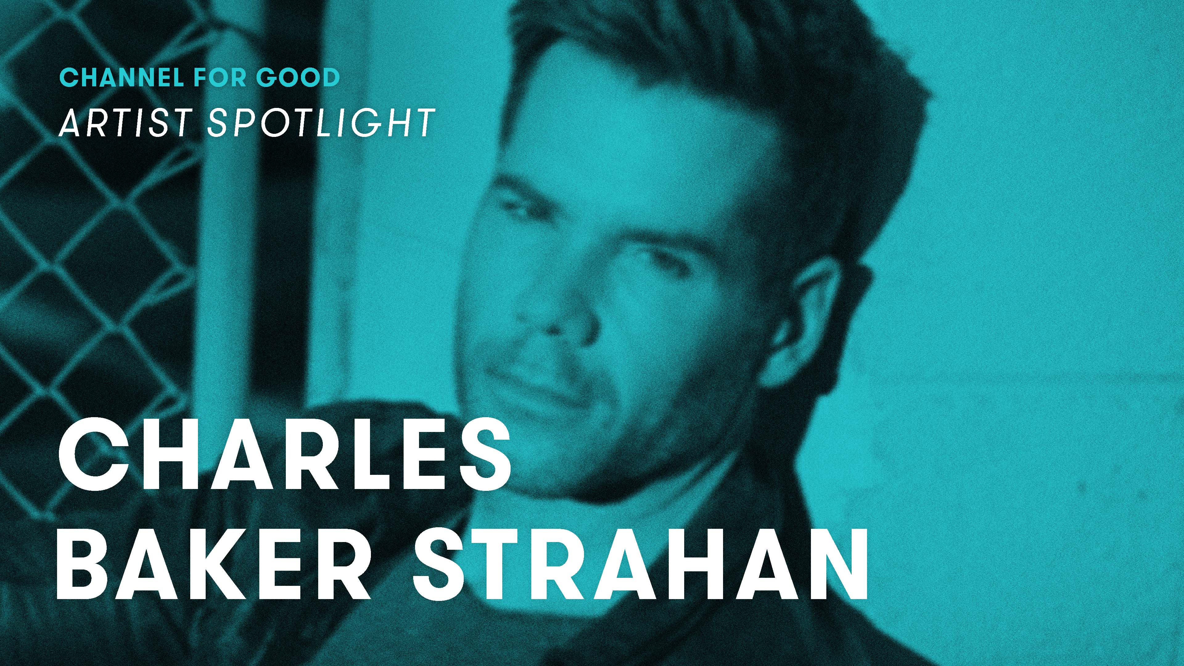 Spotlight: Charles Baker Strahan