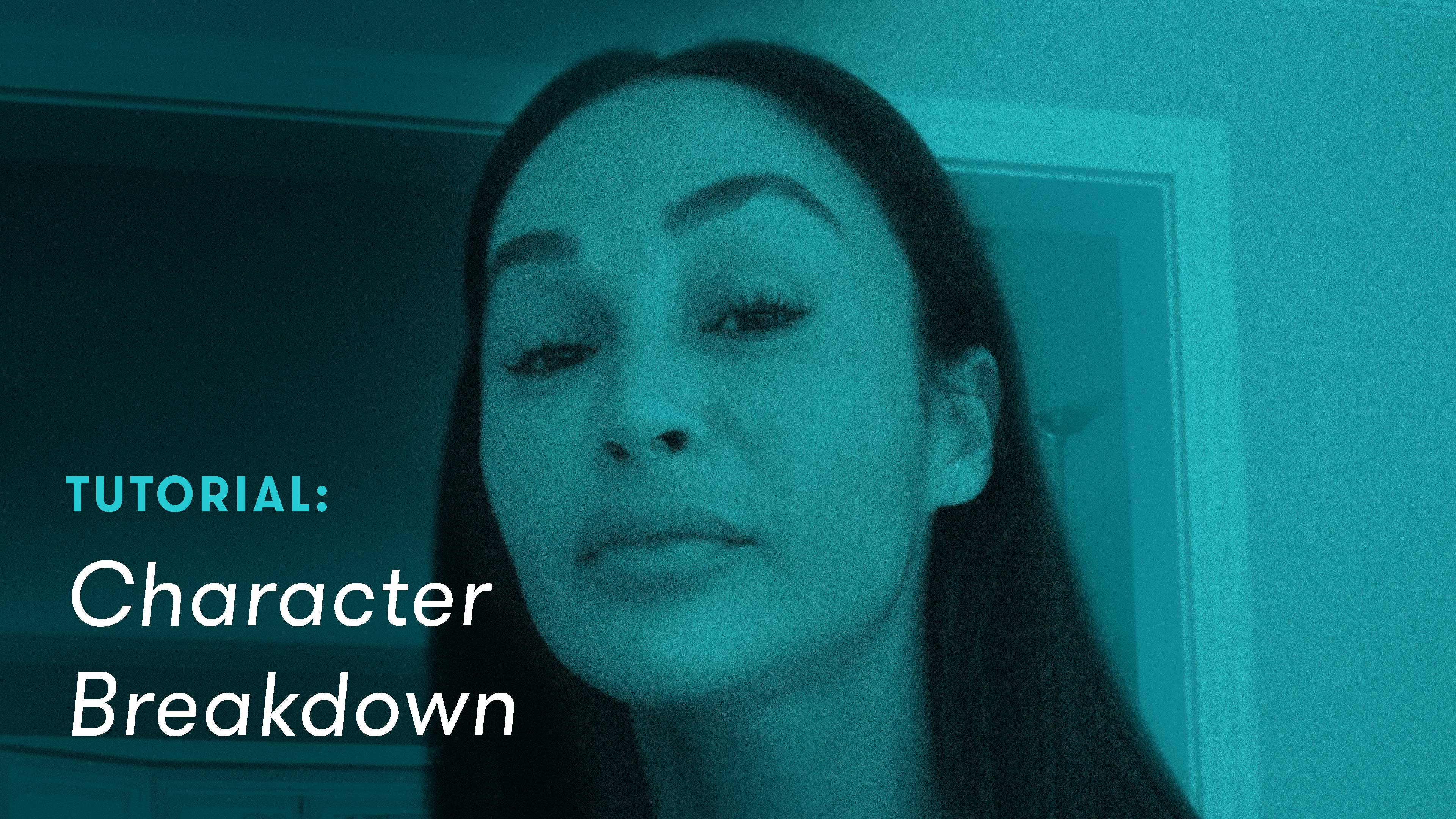 TUTORIAL: Character Breakdown