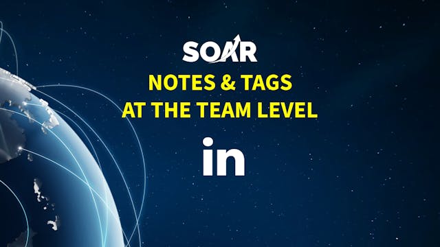 Notes & Tags at the Team Level (Advan...