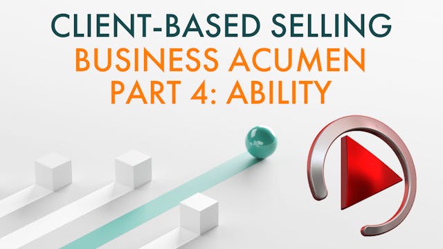 BUSINESS ACUMEN: PART 4 - ABILITY