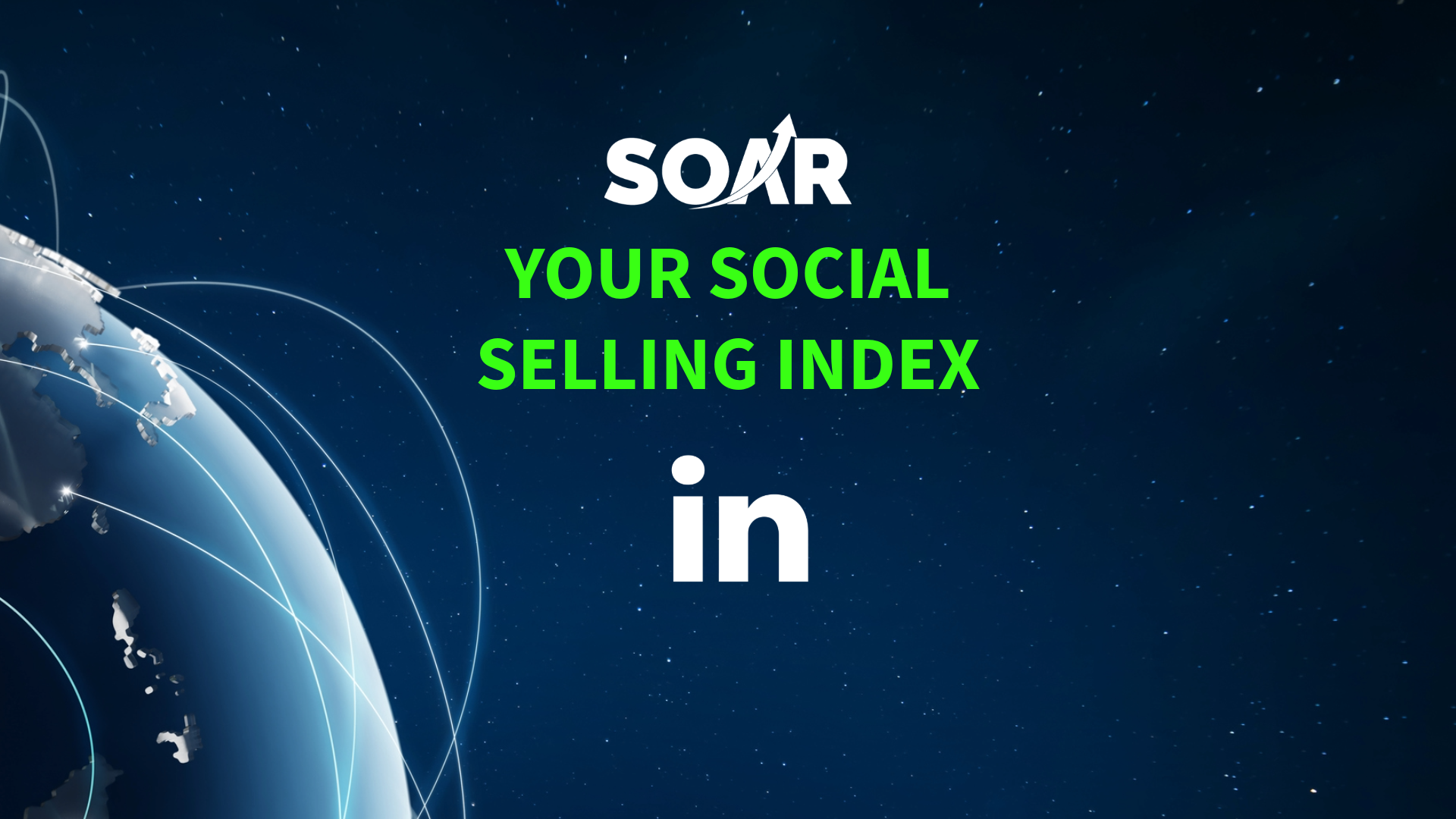YOUR SOCIAL SELLING INDEX (SSI)