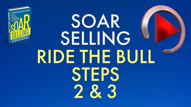 RIDE THE BULL: STEPS 2 & 3
