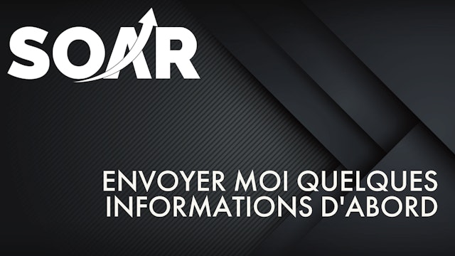 ENVOYER MOI QUELQUES INFORMATIONS D'ABORD