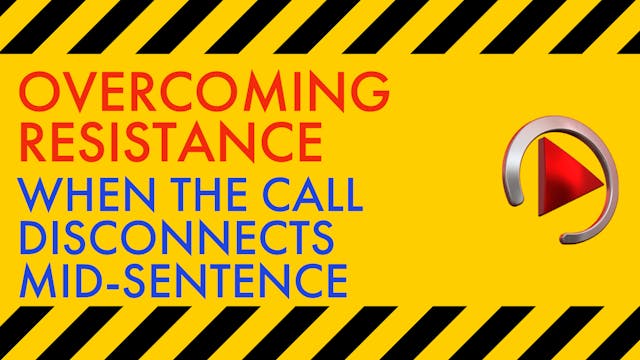 WHEN THE CALL DISCONNECTS MID-SENTENCE