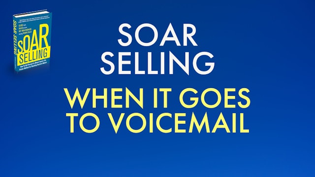 SOAR: WHEN IT GOES TO VOICEMAIL