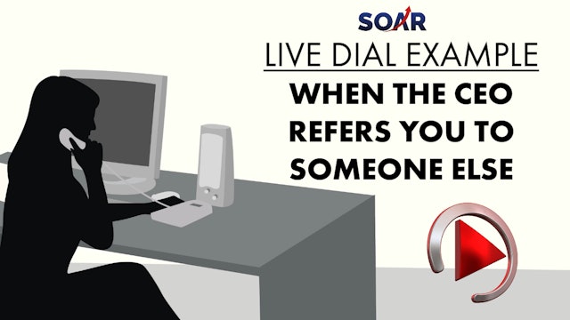 SOAR LIVE DIAL: CEO REFERRAL POWER