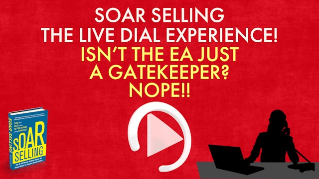 SOAR LIVE DIAL: Isn't The Executive Assistant Just A Gatekeeper?