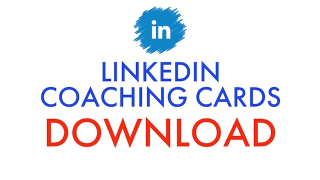 LINKEDIN: COACHING CARDS (Updated: March 2023)