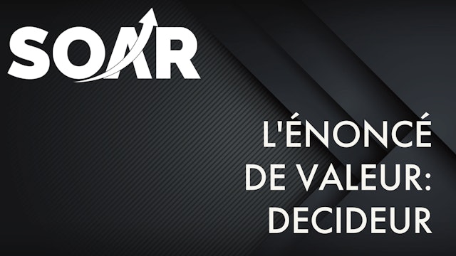 L'ÉNONCÉ DE VALEUR: DECIDEUR