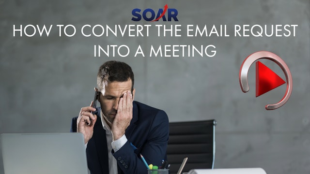 CONVERTING THE EMAIL REQUEST INTO A MEETING