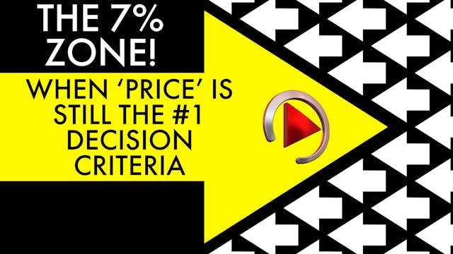THE 7%: WHEN 'PRICE' IS STILL THE #1 ...