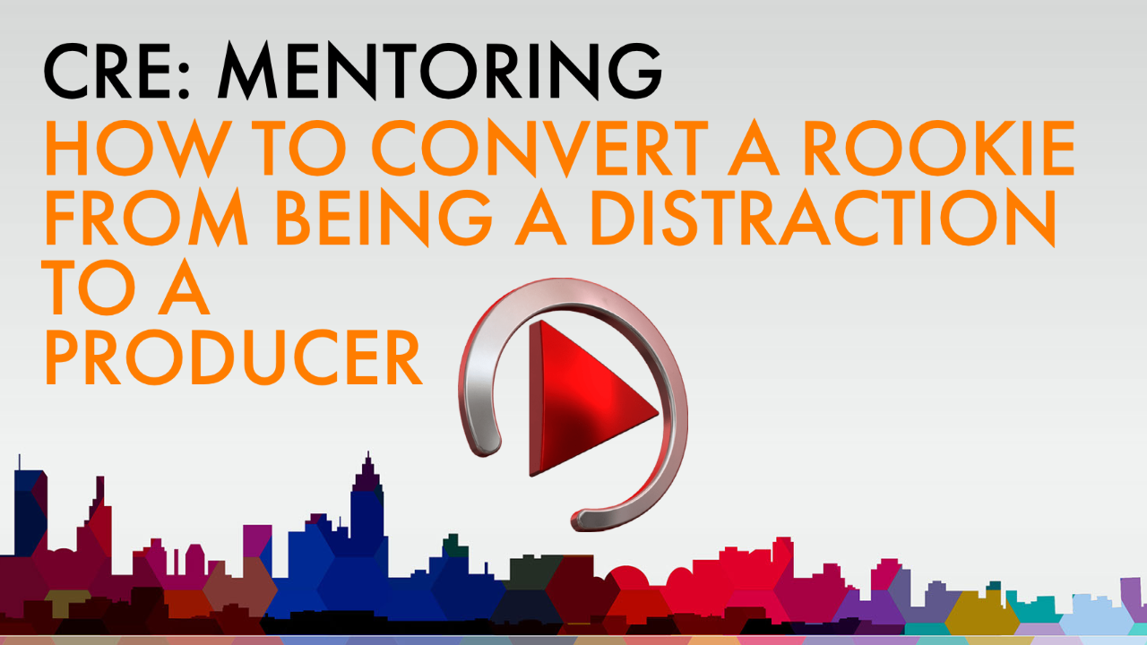 CONVERTING NEW HIRES FROM BEING A DISTRACTION TO A DEAL DRIVING MACHINE