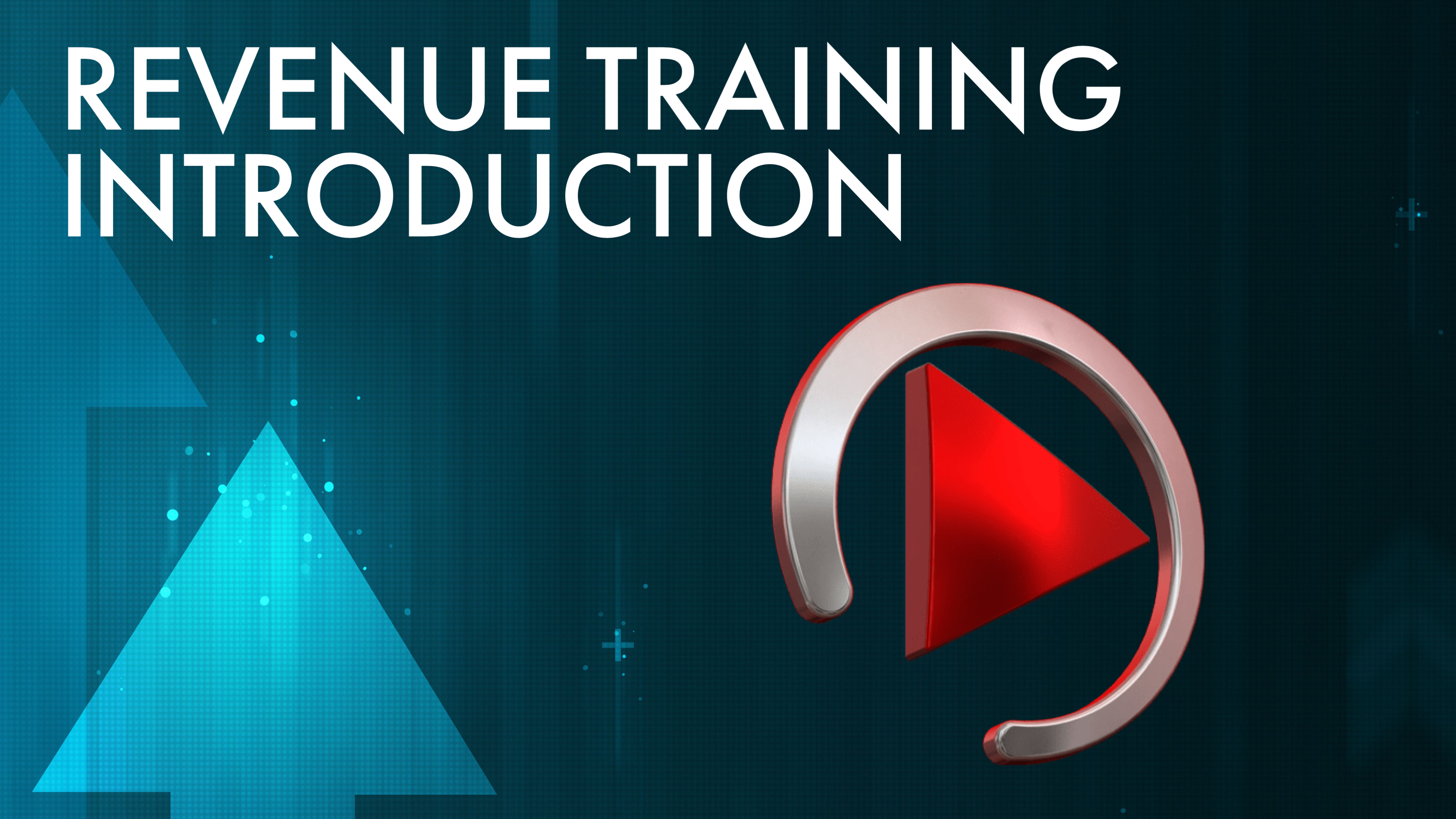 REVENUE TRAINING: INTRODUCTION