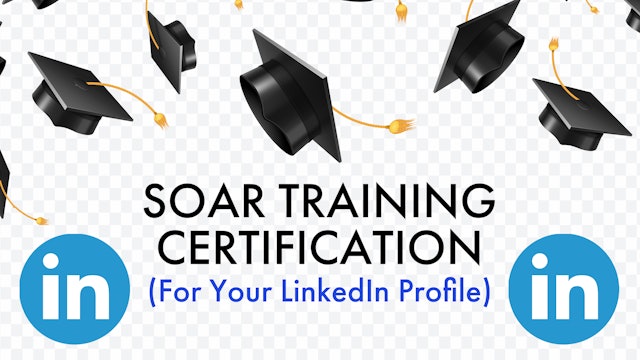 SOAR: Certification (Your LinkedIn Profile)