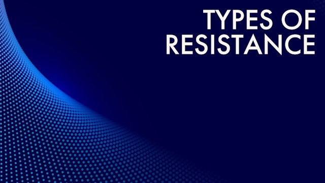 TYPES OF RESISTANCE