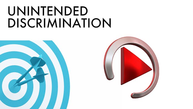 UNINTENDED DISCRIMINATION