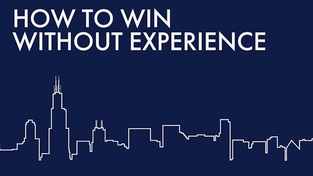 HOW TO WIN BEFORE YOU HAVE EXPERIENCE