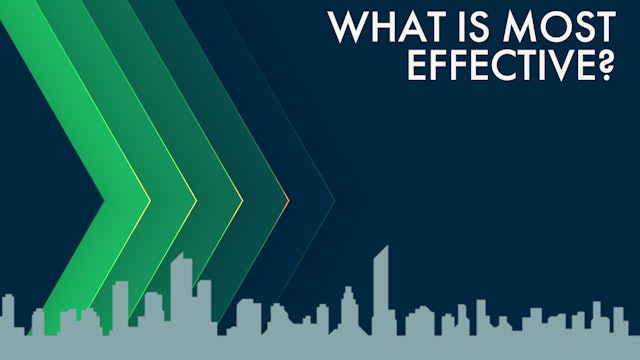 WHAT IS MOST EFFECTIVE?