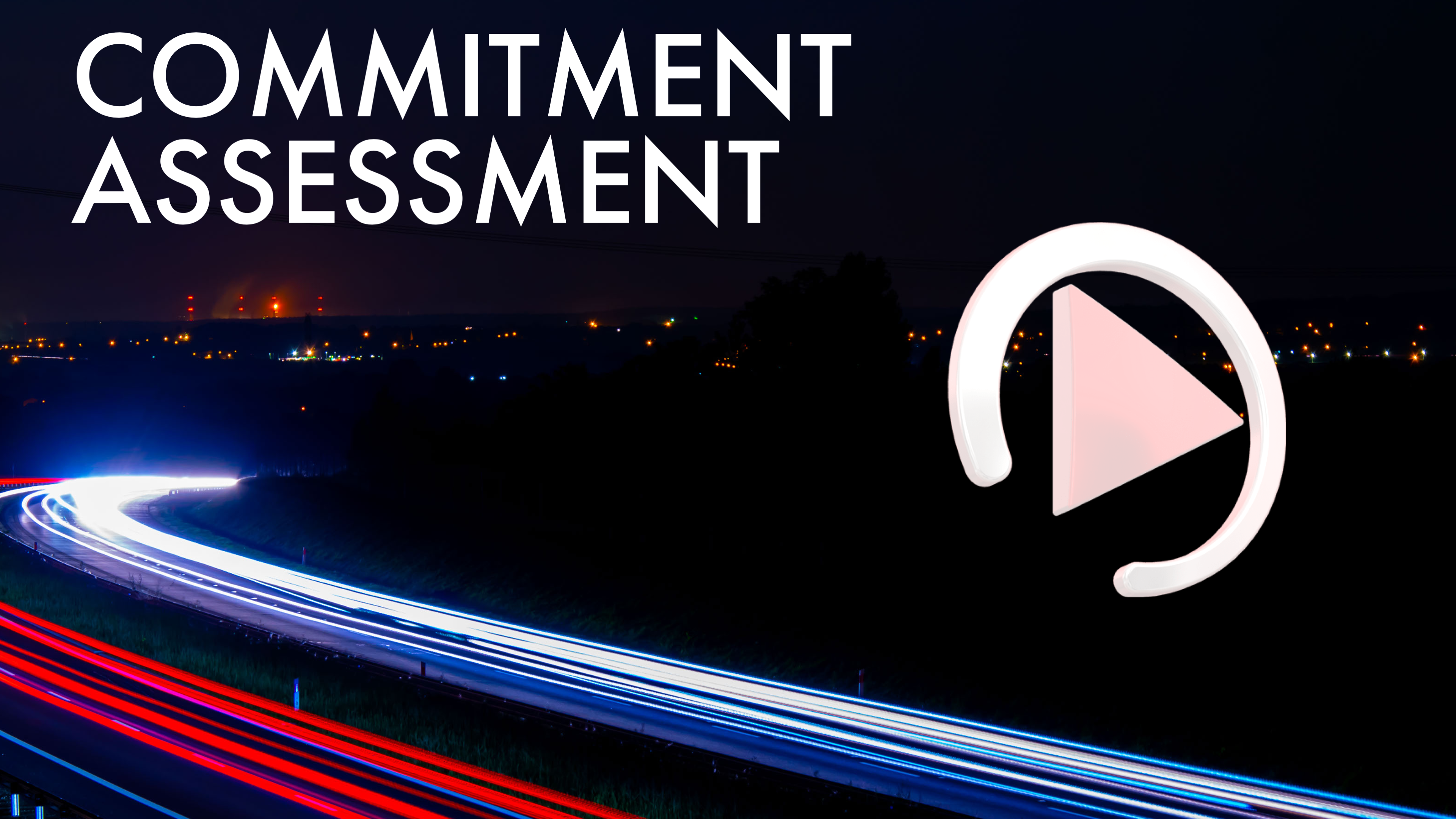 COMMITMENT ASSESSMENT