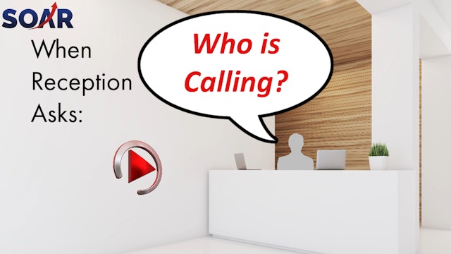 SOAR: When Reception Asks: Who's Calling?