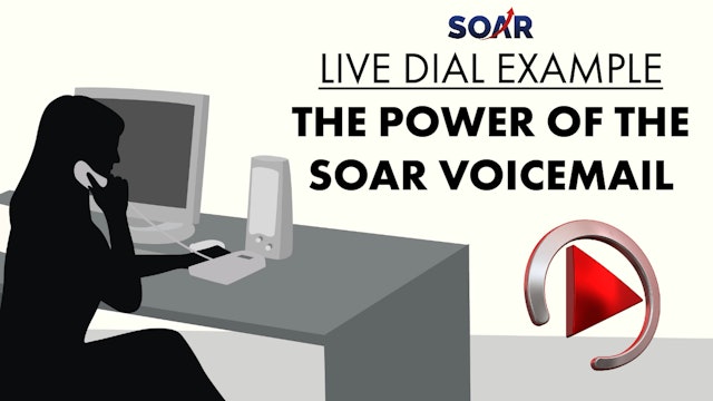 The Power of The SOAR Voicemail Message!