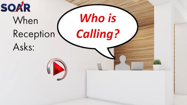 When Reception Asks: Who is Calling?